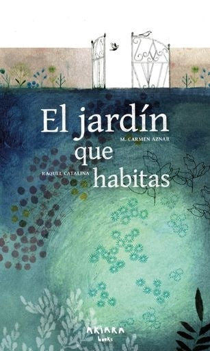 El jardín que habitas | M. Carmen Aznar