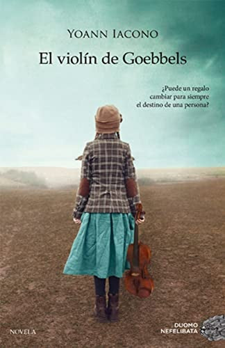 El violín de Goebbels | Yoann Iacono