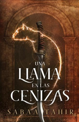 Una llama en las cenizas | Sabaa Tahir