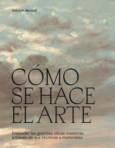 Cómo se hace el arte | Debra N. Mancoff