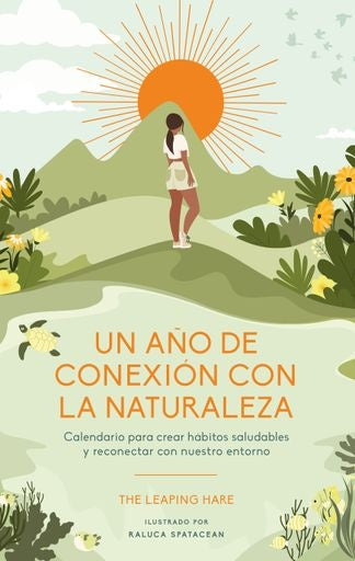 Un año de conexión con la naturaleza | The Leaping Hare
