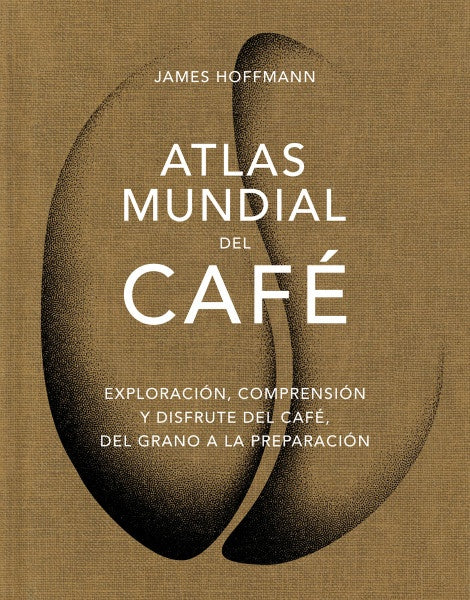 Atlas mundial del café | James Hoffmann