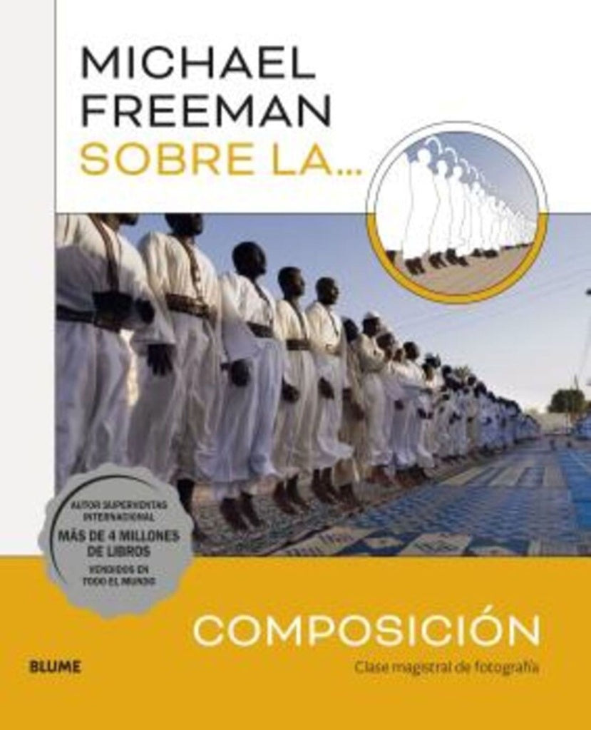 Michael Freeman sobre la composición | MICHAEL FREEMAN
