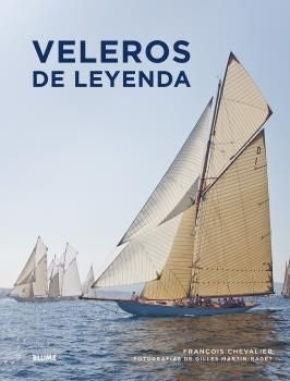 Veleros de leyenda | François Chevalier