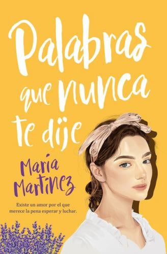 Palabras que nunca te dije | María Martínez