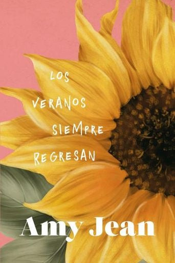 Los veranos siempre regresan | AMY JEAN