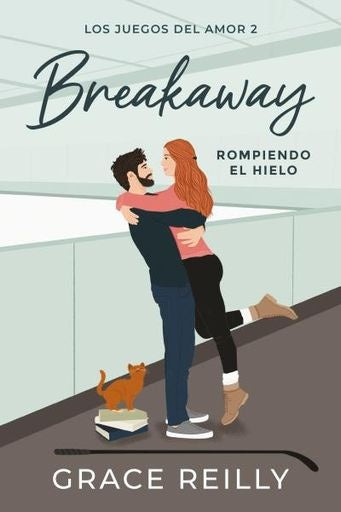 Breakaway. Rompiendo el hielo | Grace Reilly