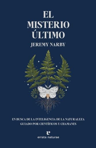 El misterio último | Jeremy Narby