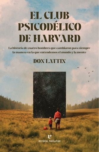 El Club Psicodélico de Harvard | Don Lattin