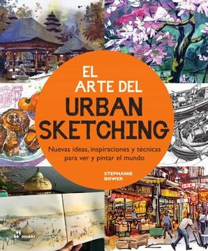 El arte del urban sketching | Stephanie Bower