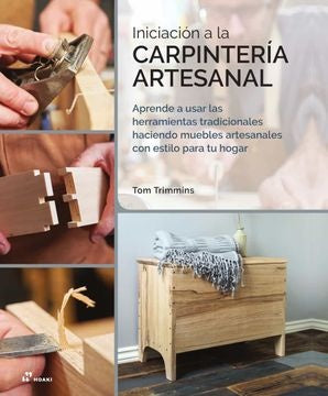Iniciación a la carpintería artesanal | Tom Trimmins