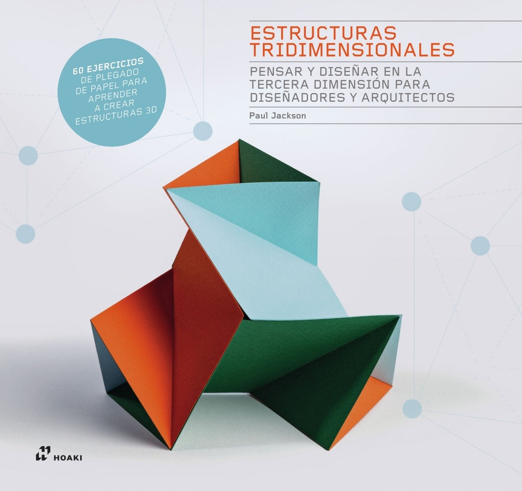Estructuras tridimensionales | Paul Jackson