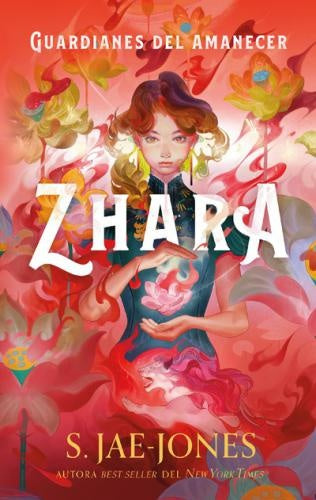 Guardianes del amanecer. Zhara | S. Jae-Jones