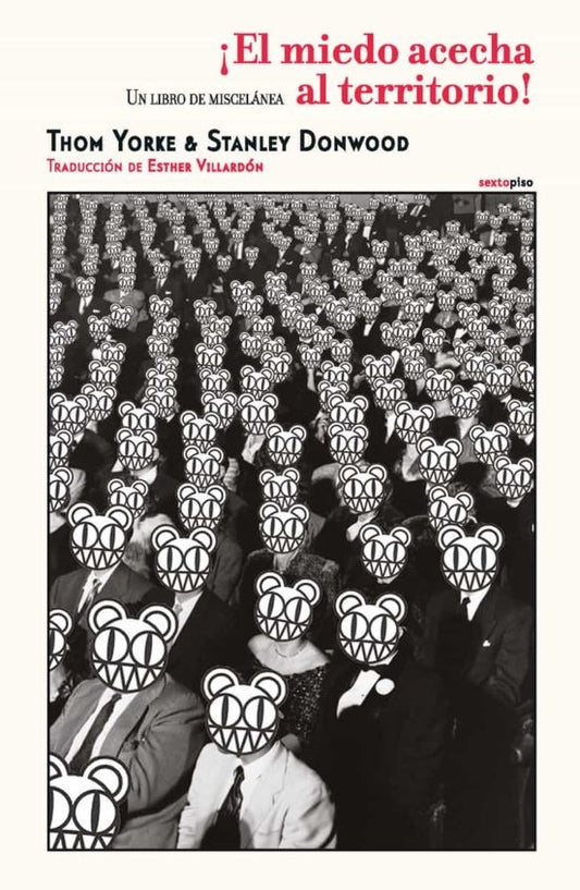 ¡El miedo acecha al territorio! | Thom Yorke