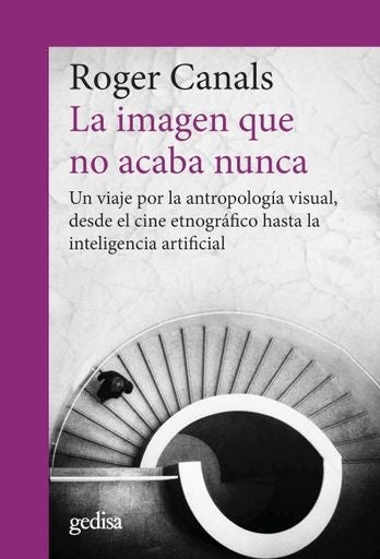 La imagen que no acaba nunca | Roger Canals Vilageliu