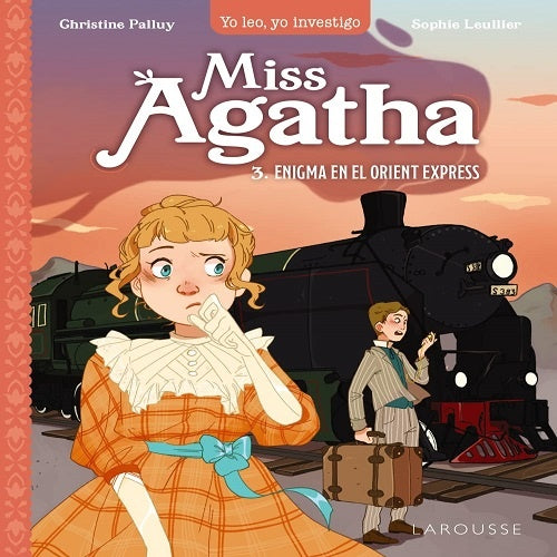 Miss Agatha. Enigma en el Orient Express | Christine Palluy