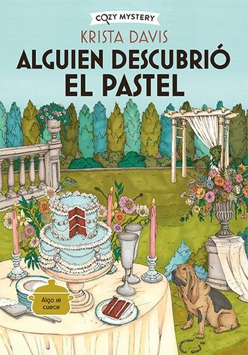 Alguien descubrió el pastel | Krista Davis