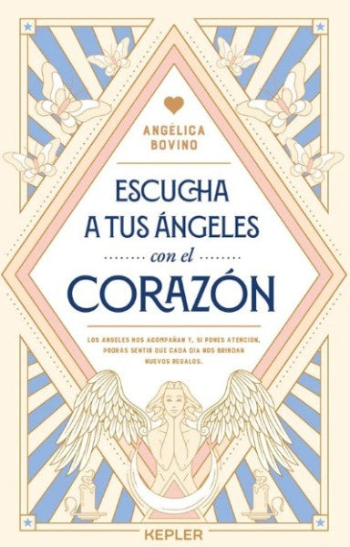 Escucha a tus ángeles con el corazón | Angélica Bovino Vallet