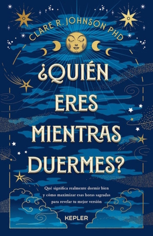 ¿Quién eres mientras duermes?  | Clare R Johnson PHD