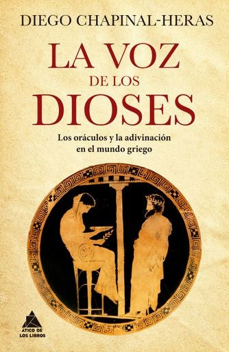 La voz de los dioses | Diego Chapinal-Heras