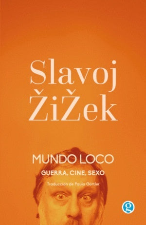 Mundo loco | Slavoj Zizek