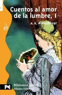 Cuentos al amor de la lumbre, 1 | A. R. Almodóvar