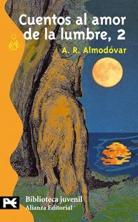 Cuentos al amor de la lumbre, 2 | A. R. Almodóvar