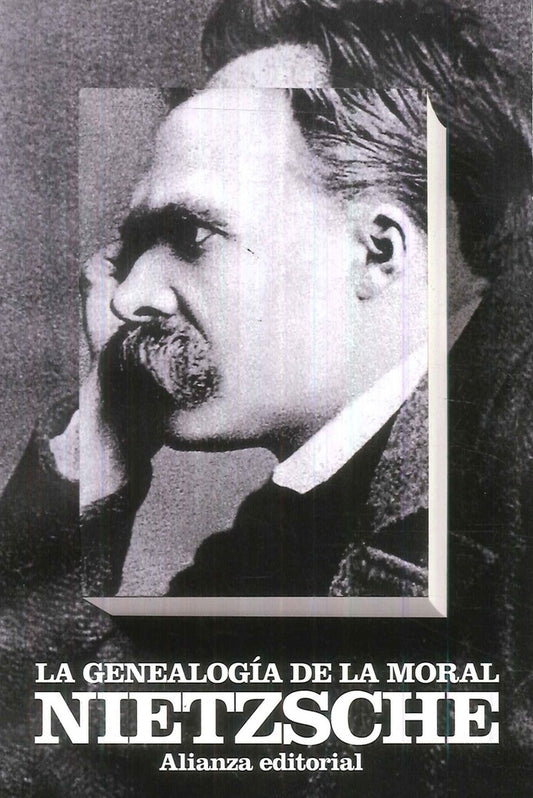 La genealogía de la moral | Friedrich Wilhelm Nietzsche