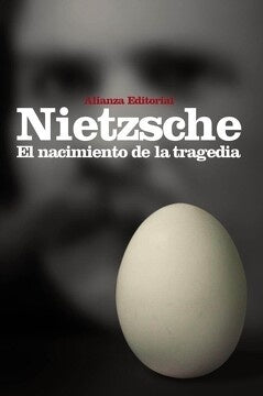 El nacimiento de la tragedia | FRIEDRICH NIETZSCHE