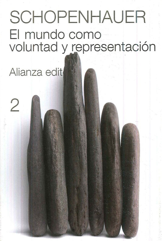 El mundo como voluntad y representación, 2 | Arthur Schopenhauer