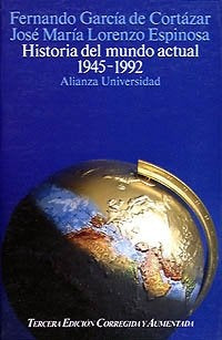 Historia del mundo actual (1945-1989) | Fernando García de Cortázar Ruiz de Aguirre