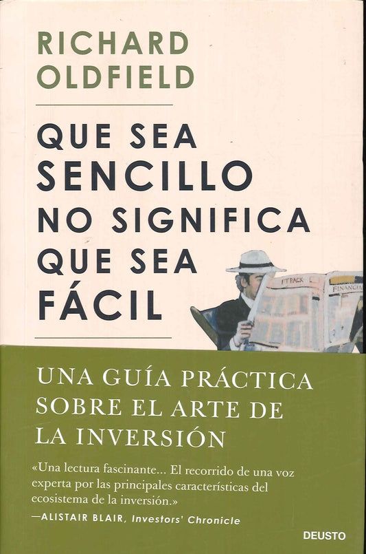Que sea sencillo no significa que sea fácil | Richard Oldfield