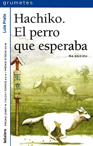 Hachiko. El perro que esperaba | Luis Prats