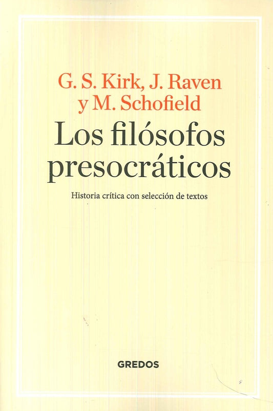 Los filósofos presocráticos | Kirk Geoffrey Stephen