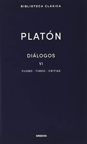 Diálogos VI. Filebo, Timeo, Critias | Platón
