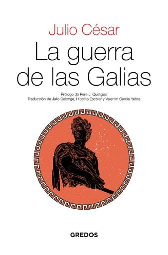 La guerra de las Galias | Julio César