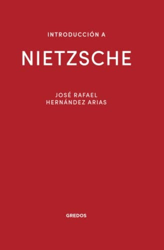 Introducción a Nietzsche | Jose Rafael Hernández Arias