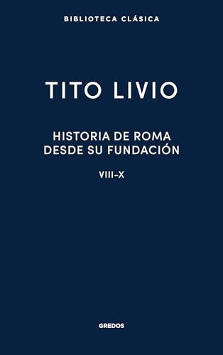 Historia de Roma desde su fundación VIII-X | Tito Livio