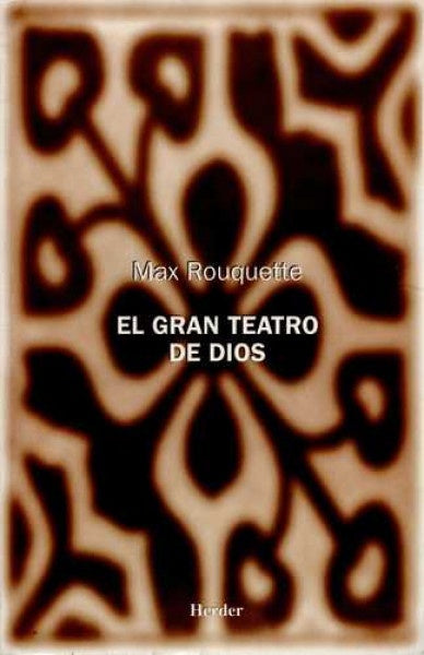 El Gran teatro de Dios | Max Rouquette