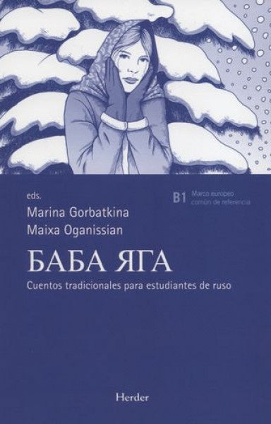 Baba Yaga. Cuentos tradicionales para estudiantes de ruso | Marina Gorbatkina
