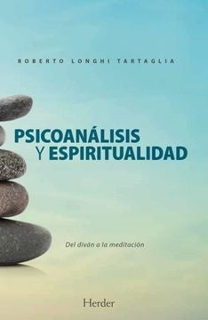 Psicoanálisis y Espiritualidad | Roberto Longhi Tartaglia