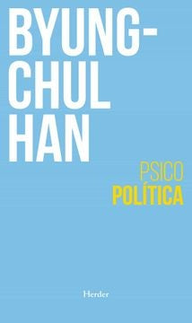 Psicopolítica | Byung-Chul Han