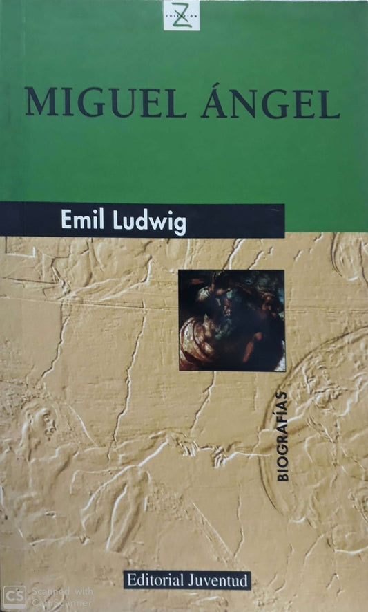 Z Miguel Angel | Emil Ludwig