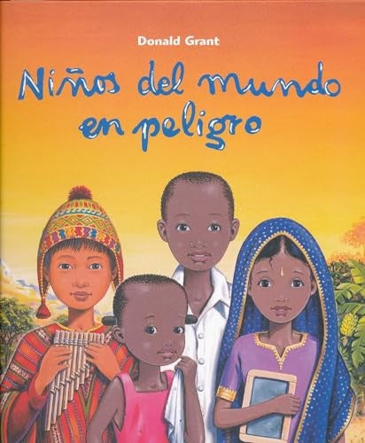 Niños del mundo en peligro | Grant Donald
