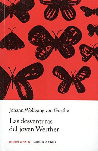 Las desaventuras del joven Werther | Johann Wolfgang von Goethe