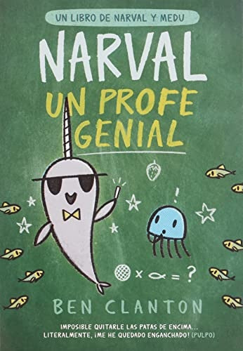 Narval, un profe genial | Ben Clanton