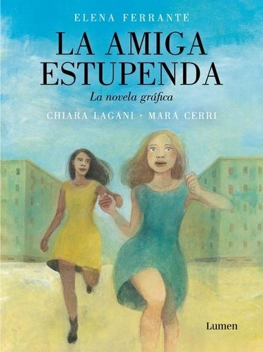 La amiga estupenda. La novela gráfica | Mara Cerri