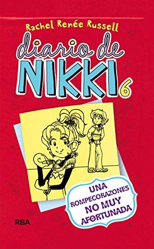 Diario de Nikki 6. Una rompecorazones no muy afortunada | Rachel Renée Russell