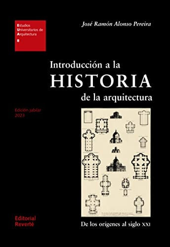 Introducción a la historia de la arquitectura | José Ramón Alonso Pereira