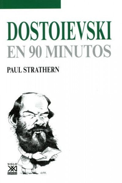 Dostoevsky en 90 minutos | Paul Strathern